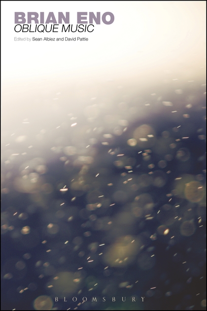 brian-eno-oblique-music-sean-albiez-david-pattie